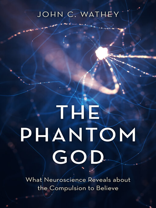 Title details for The Phantom God by John C. Wathey - Available